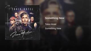 Tokio Hotel - Something New (Audio)