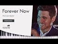 Michael Bublé - Forever Now (Karaoke Piano Instrumental) [Higher Key]