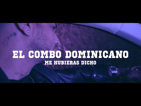 El Combo Dominicano - Me Hubieras Dicho (Videoclip Oficial)