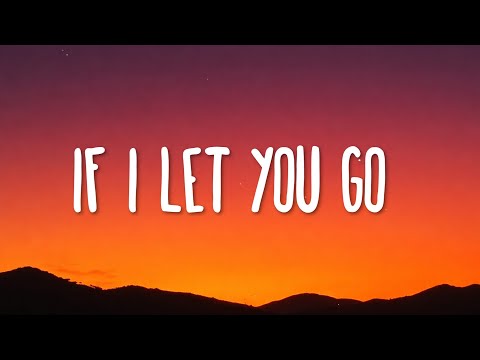Westlife - If I Let You Go (Lyrics)