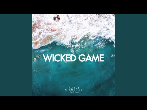 Wicked Game