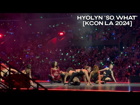[4K] [KCON LA 2024] Hyolyn 'So What' Cover