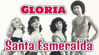 Santa Esmeralda - Gloria