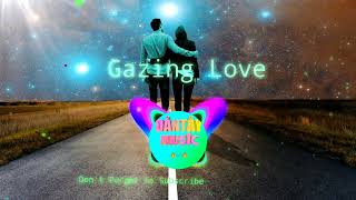 Gazing Love -Official Release (Dantay music)