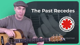 How to play The Past Recedes by John Frusciante - Guitar Lesson Tutorial