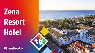 Zena Resort Hotel - TatilBudur