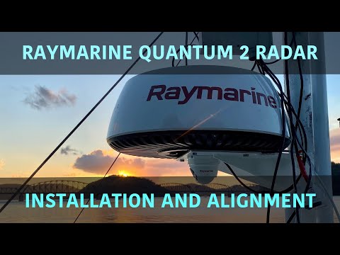 Raymarine Quantum 2 doppler radar installation and alignment