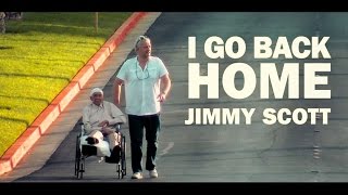 (Official Trailer) I go back home - Jimmy Scott