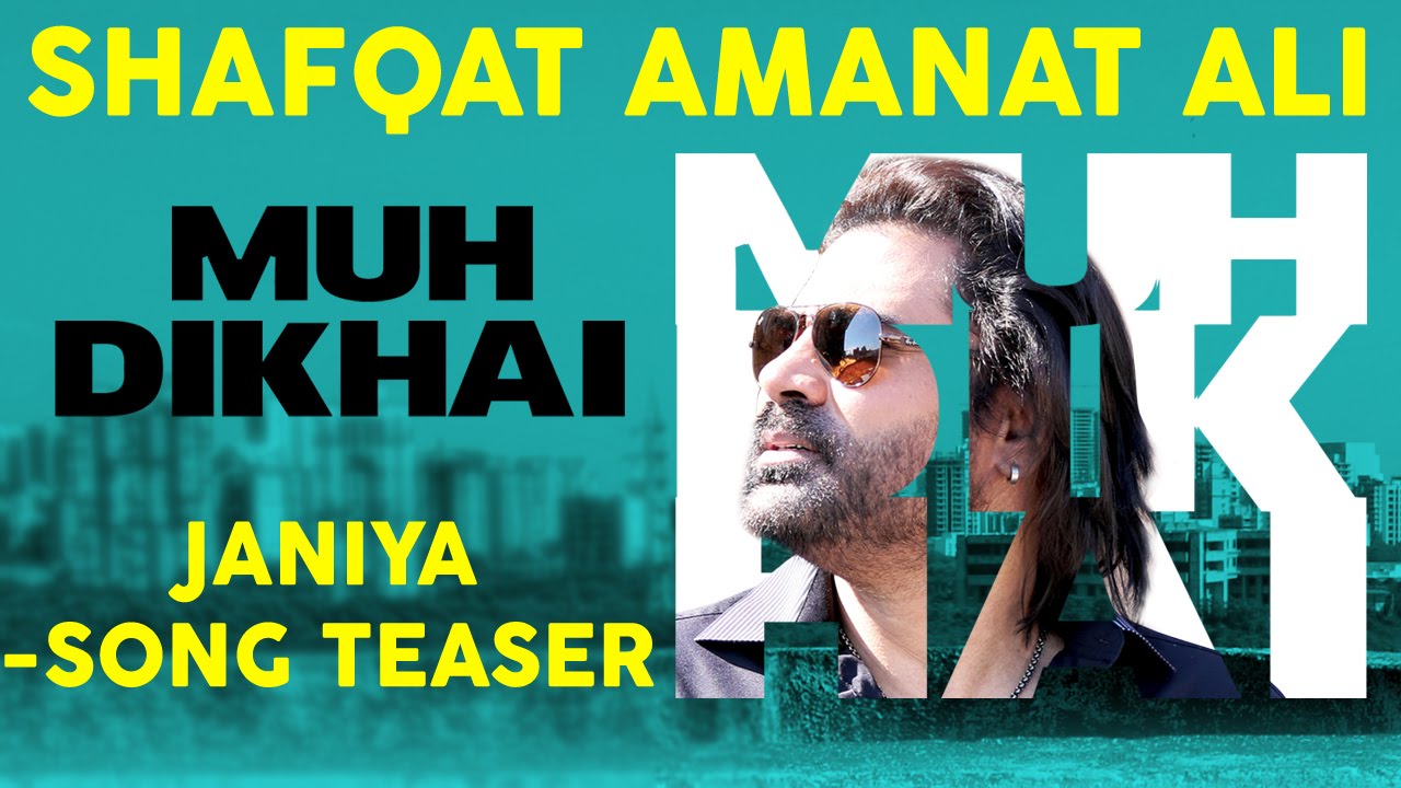 Janiya Sun Le Kahaniyaan Lyrics | Muh Dikhai – Album | Shafqat Amanat Ali | Shafqat Amanat Ali