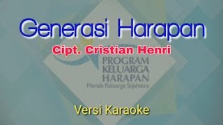Download lagu GENERASI HARAPAN ~ versi karaoke mp3