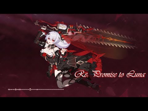 Honkai Impact 7.0 PV BGM, Re: Promise to Luna