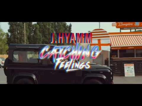 J.Hyamm - Catching Feelings (Official Music Video)