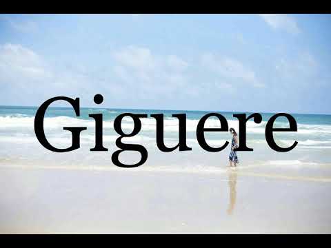 How To Pronounce Giguere🌈🌈🌈🌈🌈🌈Pronunciation Of Giguere