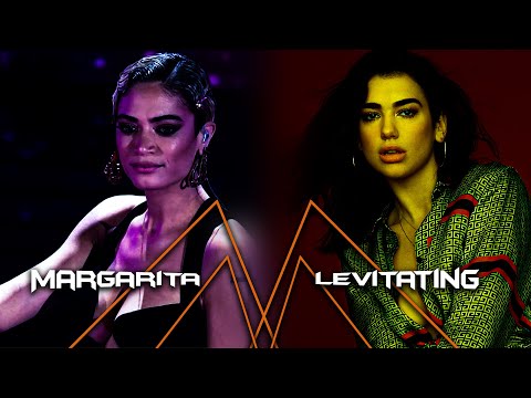 [Mashup] Margarita - Levitating