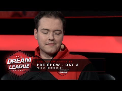 PRE SHOW - Day 6 - ROG DreamLeague Season 8