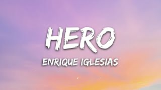 Enrique Iglesias - Hero (Lyrics)