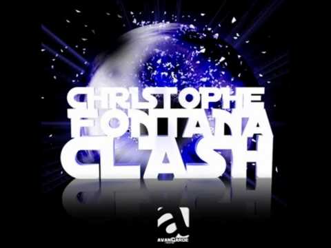 CHRISTOPHE FONTANA - CLASH (DIRTY FREAKS REMIX)