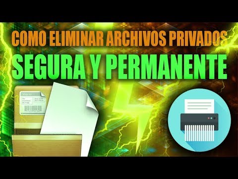 Como Eliminar Archivos Privados De Forma Segura y Permanente