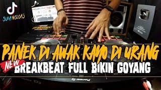 Download lagu DJ PANEK DI AWAK KAYO DI URANG !! NEW BREAKBEAT DANGDUT FULL KENCENG 2020 mp3