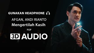 Download lagu Afgan, Andi Rianto - Mengertilah Kasih (3D Audio) 🎧 mp3