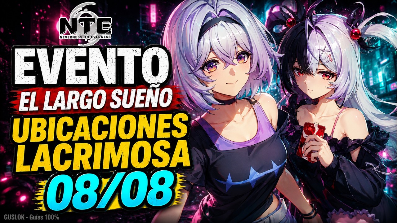 El Largo Sueño Todas las Ubicaciones de Lacrimosa | NTE 1.1