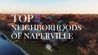 Top 5 best Neighborhoods In Naperville Illinois