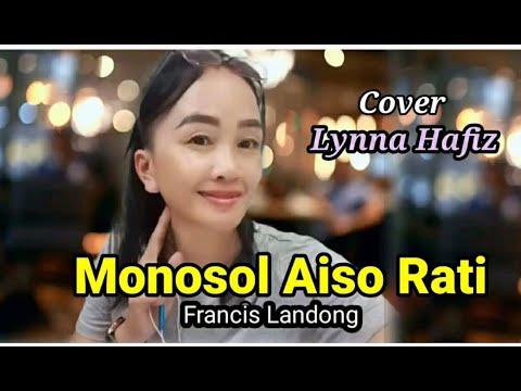 Monosol Aiso Rati_Francis Landong(Lynna Hafiz_cover)