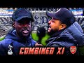 ONLY ONE MAN GETS IN FROM SPURS!! | TOTTENHAM VS ARSENAL | NLD COMBINED XI FEAT @ExpressionsOozing