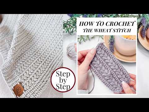 How To Crochet The Wheat Stitch™ - Step by Step