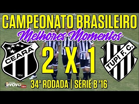 [Série B '16] 34ª Rodada | Ceará SC 2 X 1 Tupi FC | Melhores Momentos | Canal do Vovô