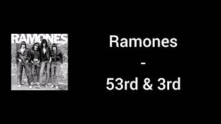 Ramones - 53rd &amp; 3rd (Lyrics)