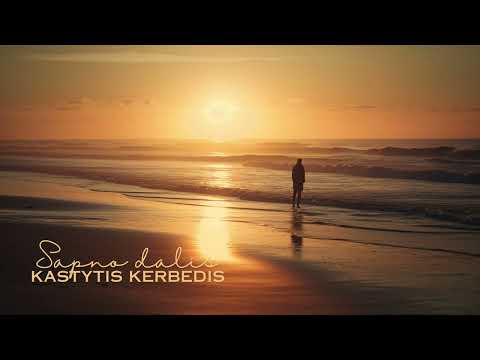KASTYTIS KERBEDIS - Sapno dalis