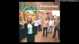 Danu-The Fairy Reel - The Old Torn Petticoat - Our House at Home