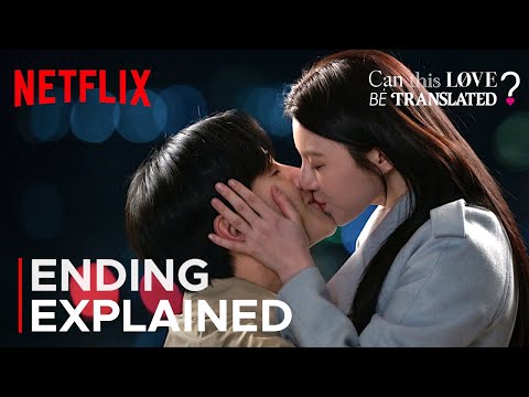 Can This Love Be Translated? | Ending Explained | Episode 12 Finale Ending {ENG SUB}