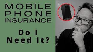 Mobile Phone Insurance - Do You Need It in 2020? (4 Considerations)