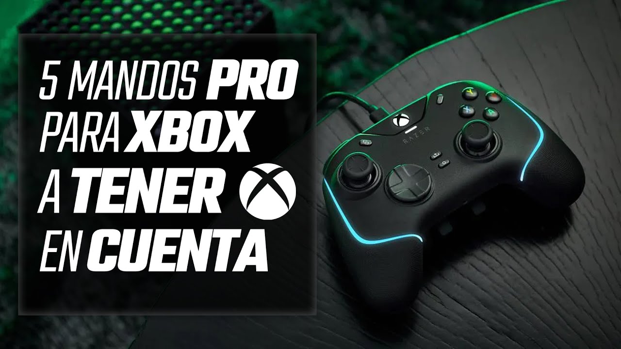 5 MANDOS PRO para XBOX a tener en cuenta