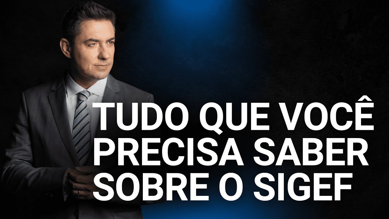 Tudo que você precisa saber sobre o SIGEF