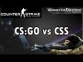 CSS vs CS:GO (Counter Strike: Source vs Counter ...