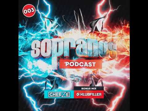 DJ Cheeze & Klubfiller - Sopranos Podcast 003 2020