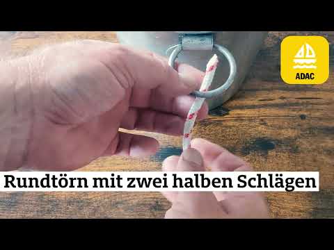 Seemannsknoten - Rundtörn mit zwei halben Schlägen I ADAC Skipper