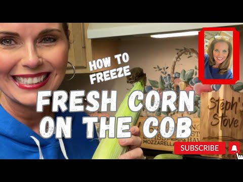 How to Freeze FRESH Corn 🌽 on the Cob 🌽 - Steph’s Stove