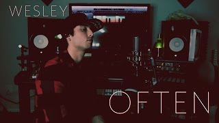 Often - The Weeknd (Wesley Cover)