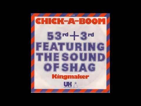 53rd & 3rd Featuring The Sound Of Shag - Chick-A-Boom - 1975