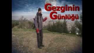 Gezginin Günlüğü - Çamlık Dağı Efsanesi - 1.Bölüm