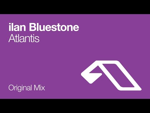 ilan Bluestone - Atlantis