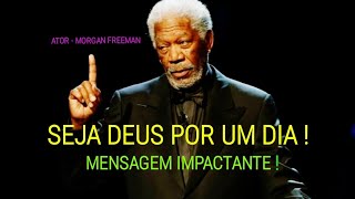 SEJA DEUS POR UM DIA! / MENSAGEM IMPACTANTE. / M.FREEMAN #autoajuda  #palestramotivacional #negcios