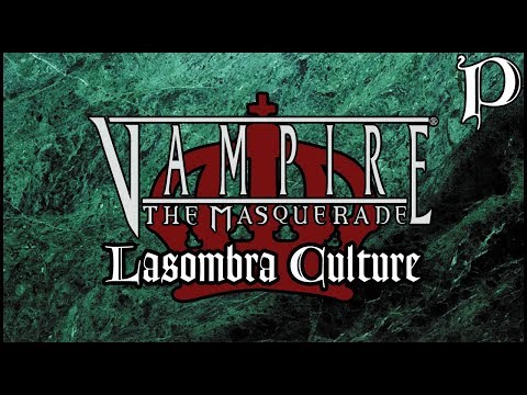 Vampire: the Masquerade - Clan Lasombra Culture (Lore)