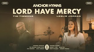 Lord Have Mercy by Anchor Hymns