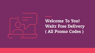 Waitr Free Delivery Code: Waitr Promo Code - 2019