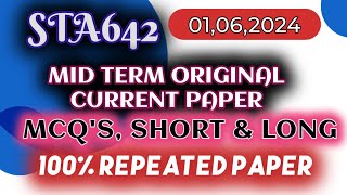 STA642 MID TERM PAPER 2024 II FALL'S SPRING 2024 #vu #sta642 #midterm #current #paper #2024